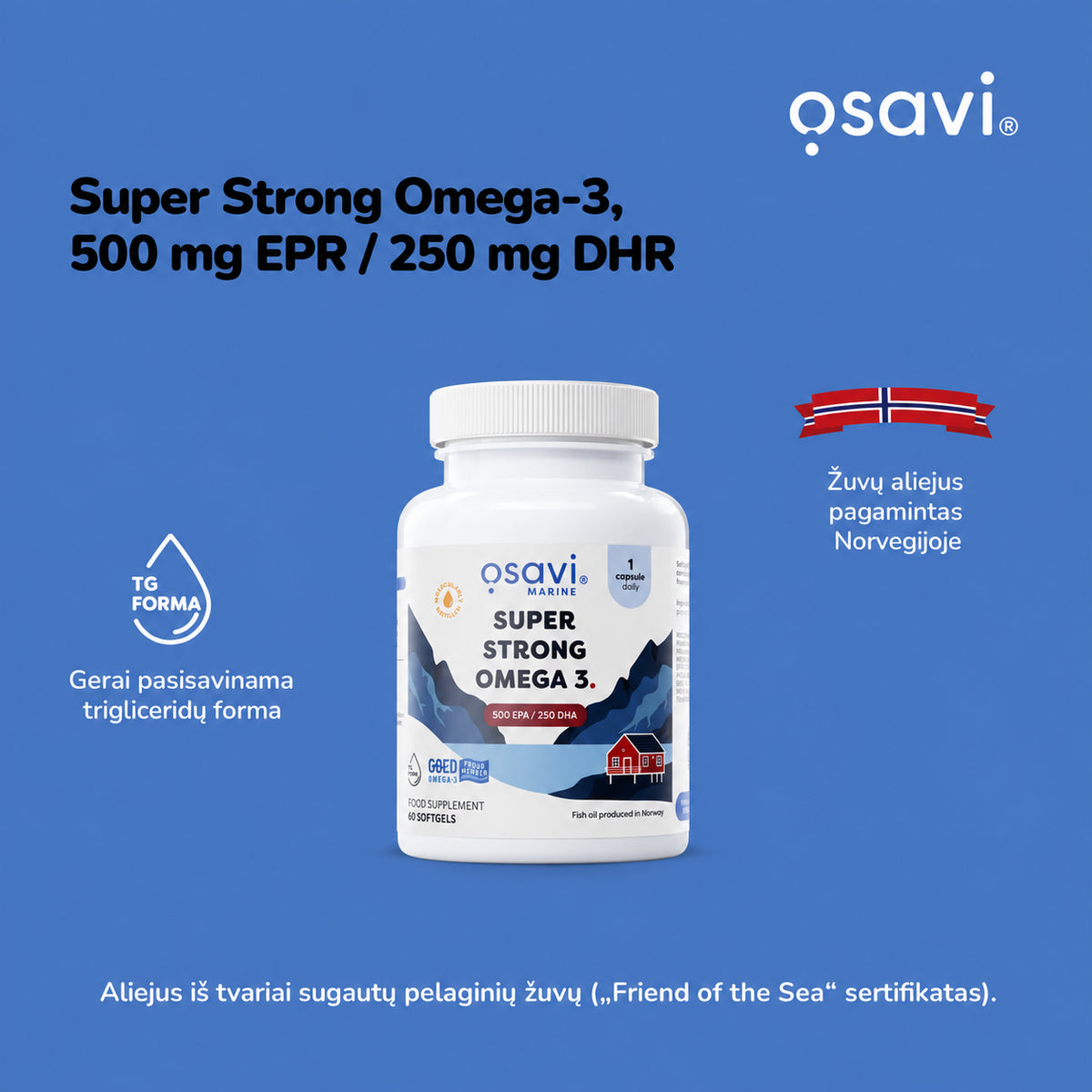 Osavi Super Strong Omega-3 – trigliceridų forma ir Norvegijoje pagamintas žuvų aliejus