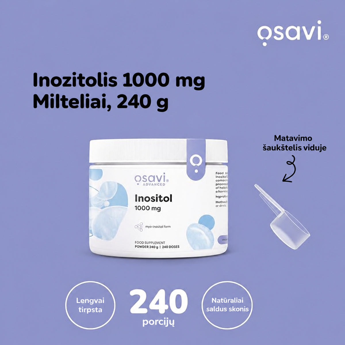 Osavi inozitolis 1000 mg, 240 g – 240 porcijų, matavimo šaukštelis ir miltelių savybės
