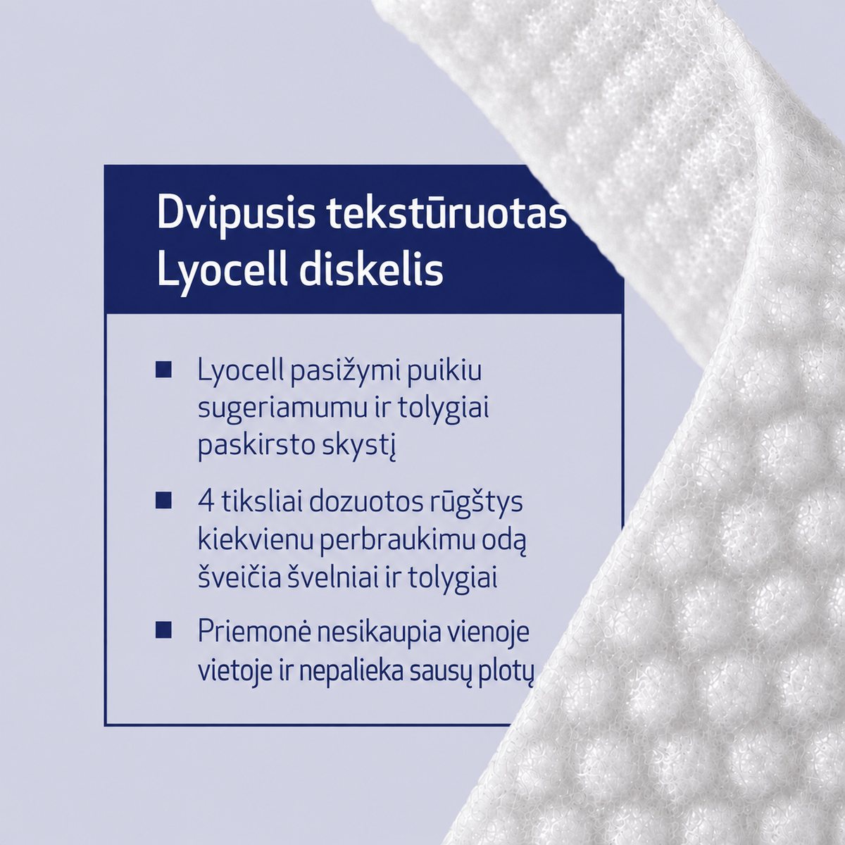Obagi CLENZIDERM dvipusio Lyocell veido diskelio savybės